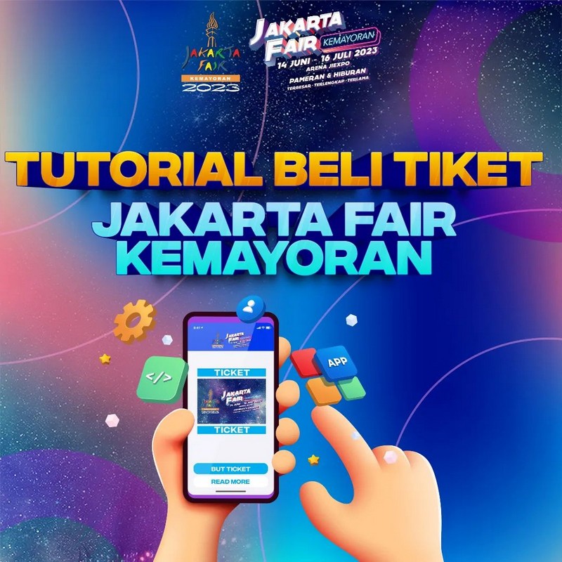 Cara Beli Tiket Jakarta Fair 2023 Online, Pameran Terbesar, Terlengkap, Terlama di Asia Tenggara
