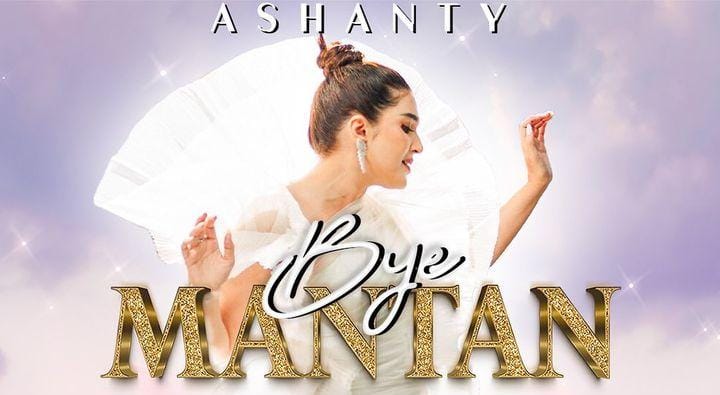 Lirik Lagu Bye Mantan – Ashanty, Trending On Youtube