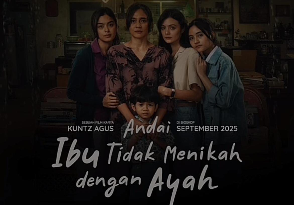Tayang September 2025, Film ‘Andai Ibu Tidak Menikah dengan Ayah’ Siap Menyentuh Hati
