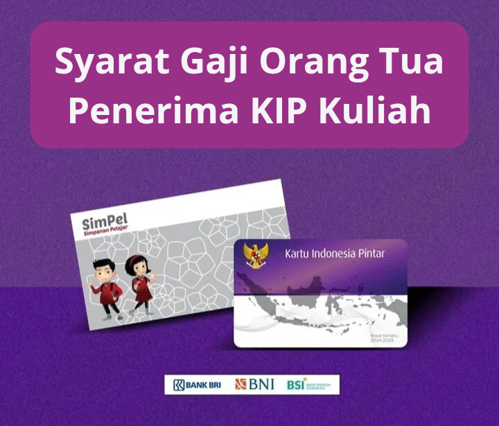 Syarat Gaji Orang Tua Penerima Beasiswa KIP Kuliah 2025