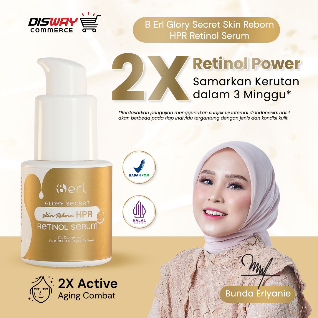 Bye-bye Garis Halus! B Erl Rilis HPR Retinol Serum, Rahasia Kulit Kencang dan Glowing Tanpa Drama Iritasi