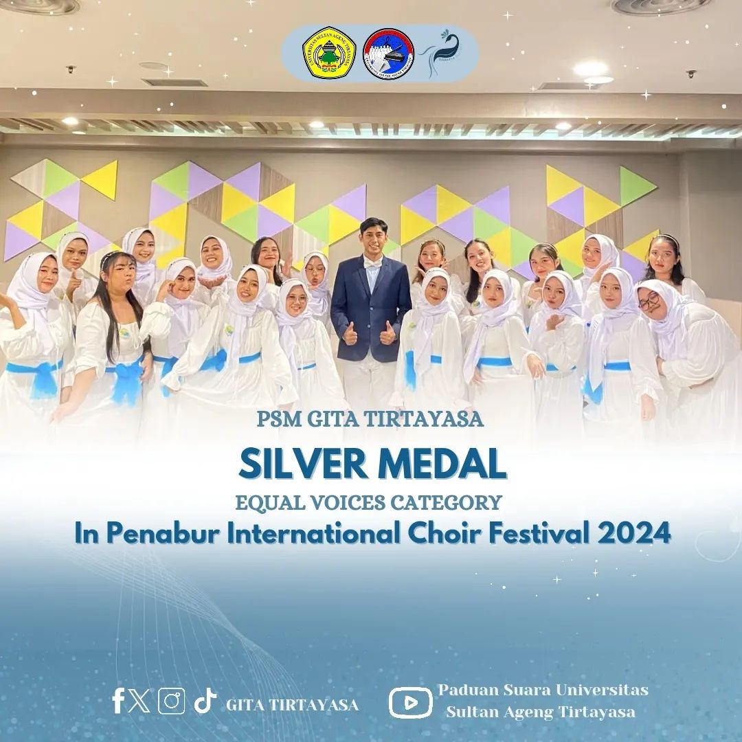 Padus Mahasiswa Gita Tirtayasa Berhasil Raih Medali Silver pada Ajang Penabur International Choir Festival