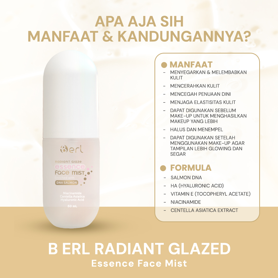 B Erl Hadirkan Radiant Glaze Essence Face Mist, Rahasia Kulit Glowing Instan Sepanjang Hari