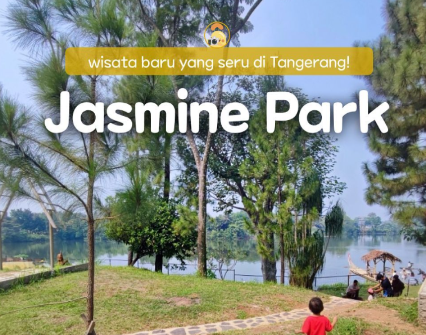 Jasmine Park, Wisata Tangerang yang Bisa Mengembalikan Mood Anda