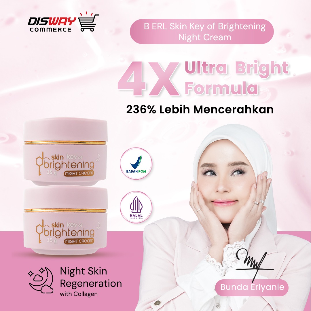 B Erl Skin Key Brightening Night Cream Bangun pagi dengan kulit lebih cerah, lembap, dan sehat!