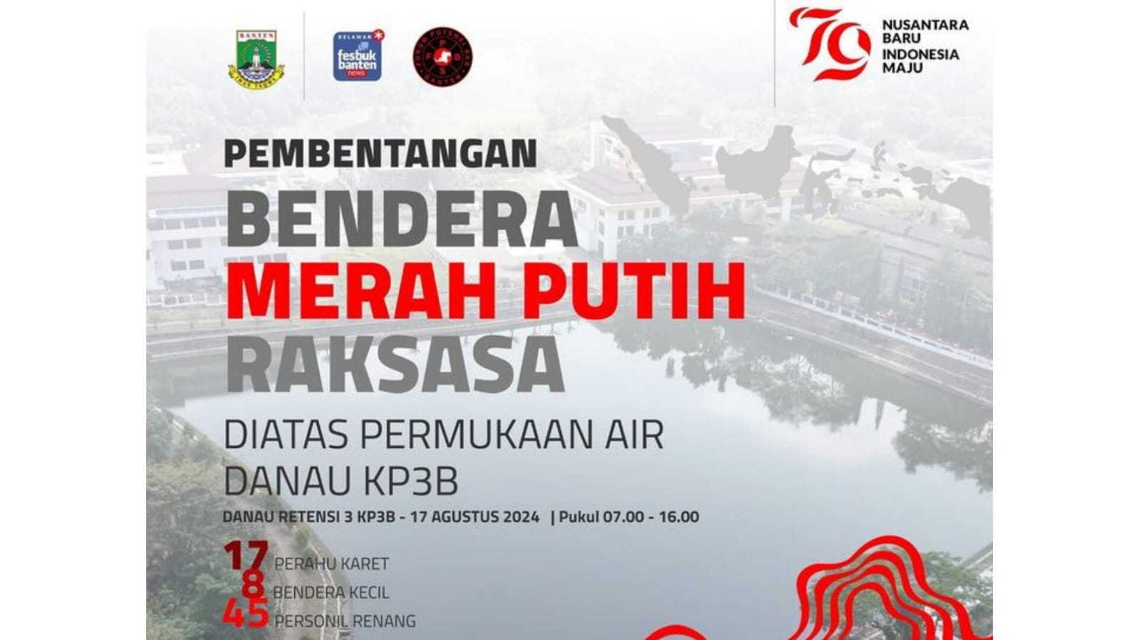 Wow, Nantikan Pembentangan Bendera Merah Putih Raksasa HUT RI Ke-79 di KP3B, Begini Rangkaian Acaranya