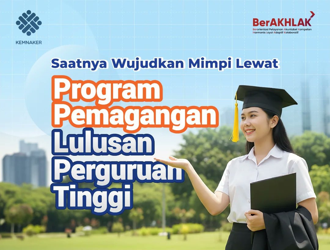Sebentar lagi Program Magang Nasional Bergaji UMK Dibuka, Jangan Sampai Ketinggalan