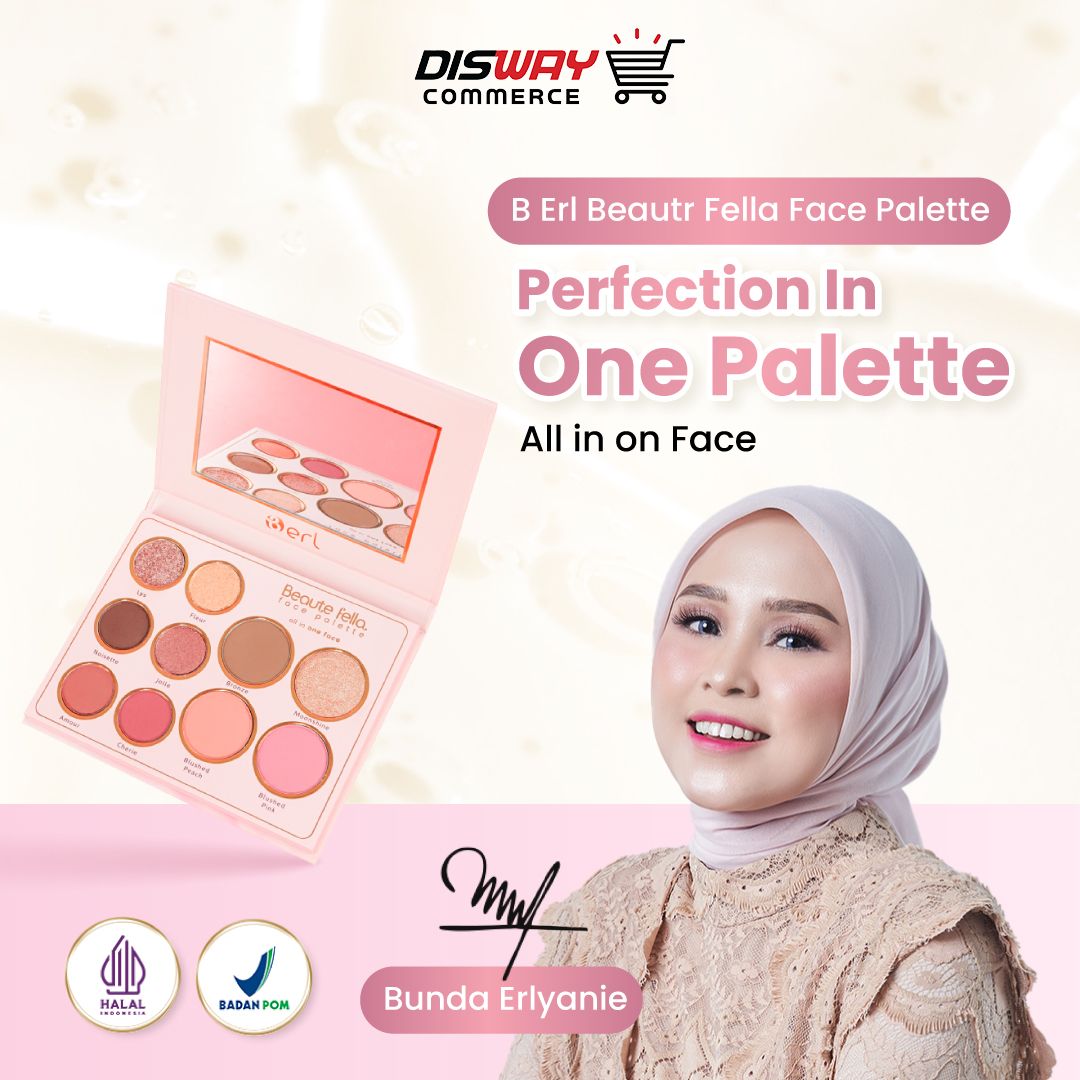Solusi Makeup All-in-One: B Erl Beaute Fella Palette, Rahasia Tampil Maksimal Tanpa Ribet