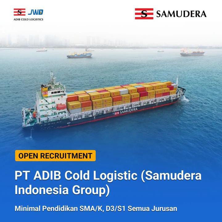 Loker Terbaru PT ADIB Cold Logistic Samudera Indonesia Group: Banyak Posisi Dibutuhkan Nih, Yuk Daftar