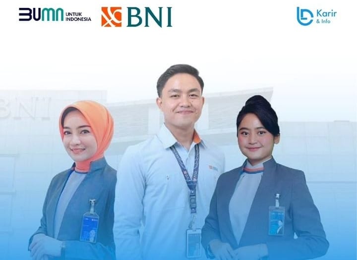 Bank Negara Indonesia Buka Lowongan Kerja Untuk Lulusan SMA, SMK, dan S1, Cek Info Lengkapnya Disini