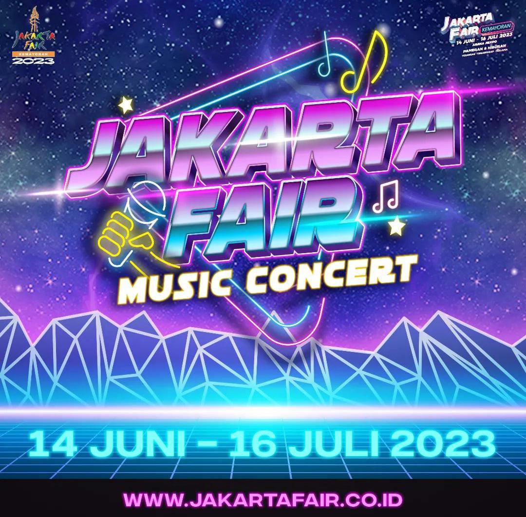 Jadwal dan Harga Tiket Konser Musik Perayaan Jakarta Fair 2023