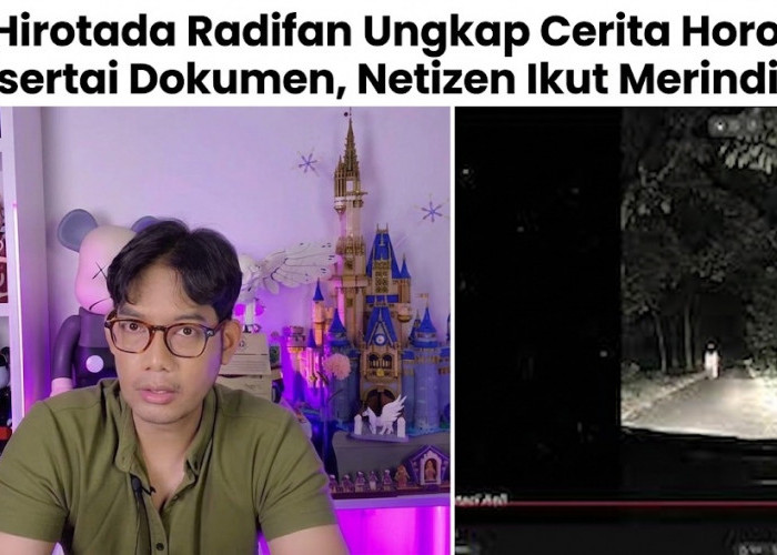 Hirotada Radifan Ungkap Cerita Horor Disertai Dokumen, Netizen Ikut Merinding