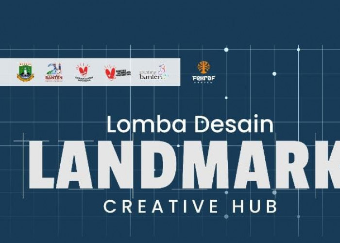 Lomba Desain Landmark Fekraf Banten, Total Hadiah Puluhan Juta Rupiah