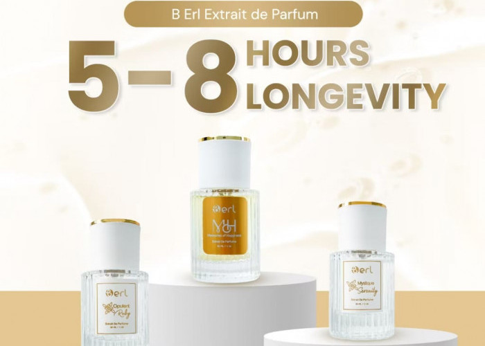 Bingung Pilih Parfum? Ini 3 Varian B Erl Extrait de Parfum Sesuai Acara