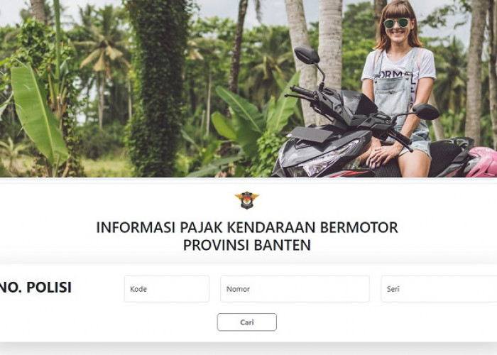Hai Warga Banten, Ini Cara Cek Pajak Kendaraan Bermotor Melalui Situs Bapenda