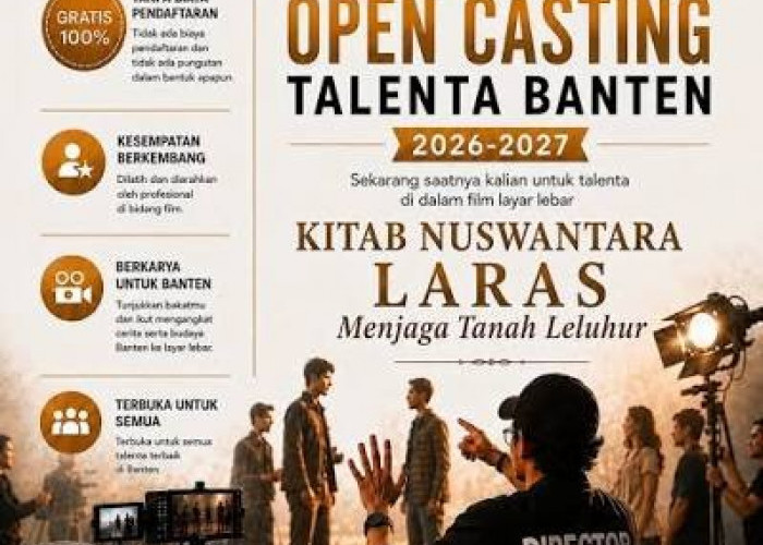 Talenta Muda Banten Berpeluang Tembus Layar Lebar, Open Casting Film Dibuka