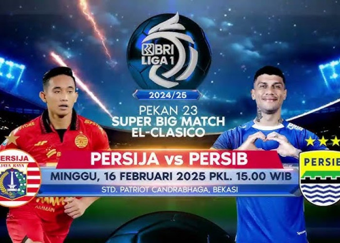 Update! Pertandingan Persija vs Persib, Cek Fakta Menarik dan Link Live Streamingnya di Sini