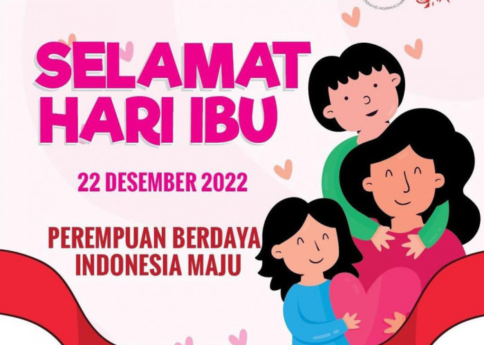 Sejarah Hari Ibu, Berawal dari Pejuang Perempuan Indonesia