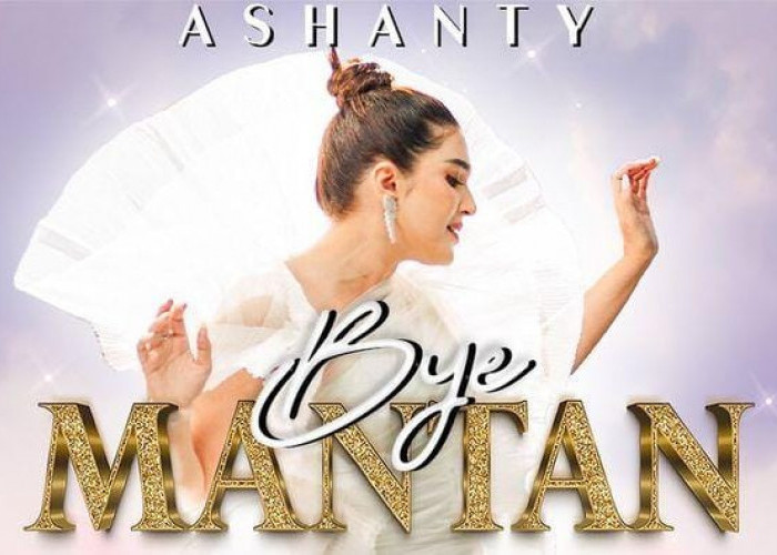 Lirik Lagu Bye Mantan – Ashanty, Trending On Youtube
