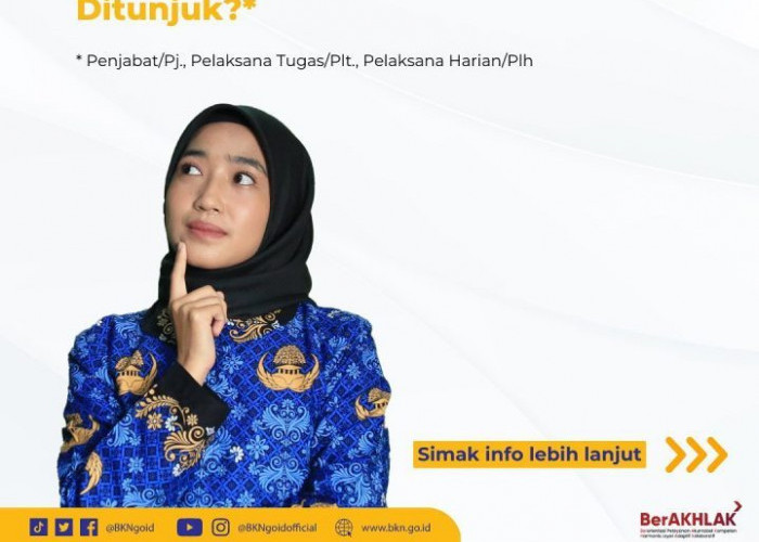 Jelang Pemilu 2024, BKN Larang Pj, Plt, dan Plh Rotasi, Mutasi, dan Promosi Jabatan