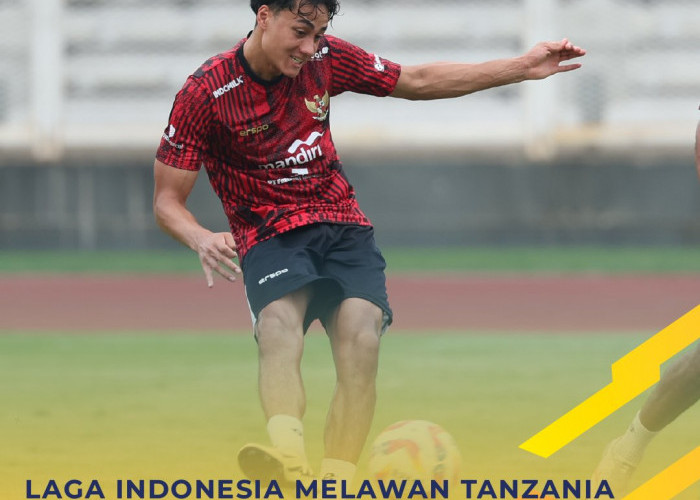 Update! Timnas Indonesia Vs Tanzania Akan Berlangsung: Ini Jadwal Siaran Langsung dan Live Streamingnya