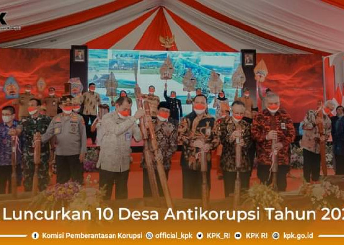 KPK Luncurkan 10 Desa Antikorupsi, Dipusatkan di Jawa Tengah 