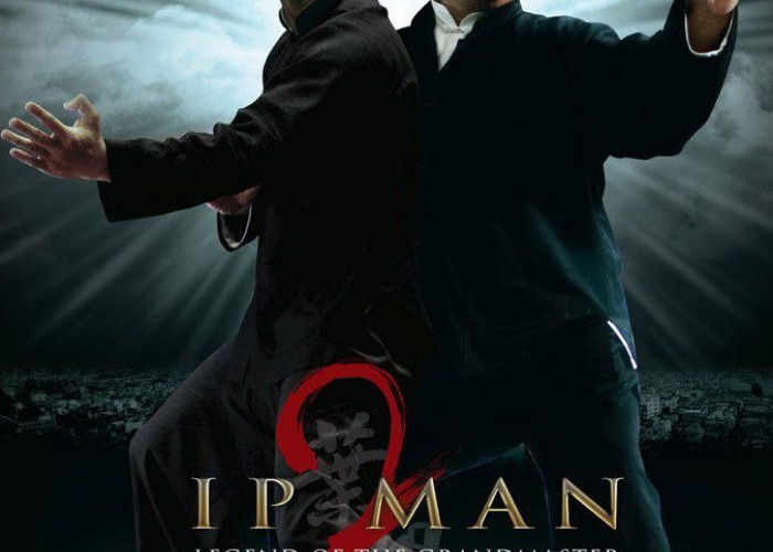 Ip Man: Tinju Wing Chun yang Guncang Sejarah