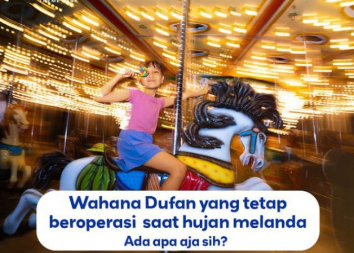 Libur Panjang Mau ke Dufan Tapi Hujan? Ini Wahana Dufan Tetap Beroperasi Selama Hujan 