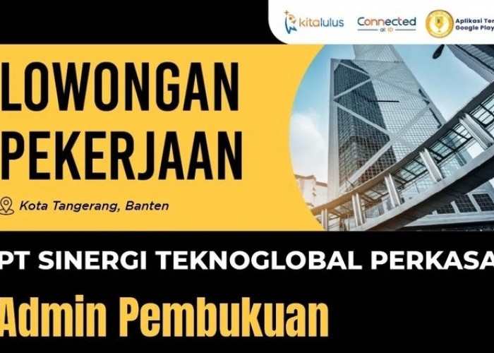 Info Lowongan Kerja Terbaru PT Sinergi Teknoglobal Perkasa Tangerang: Posisi Ini yang Dibutuhkan