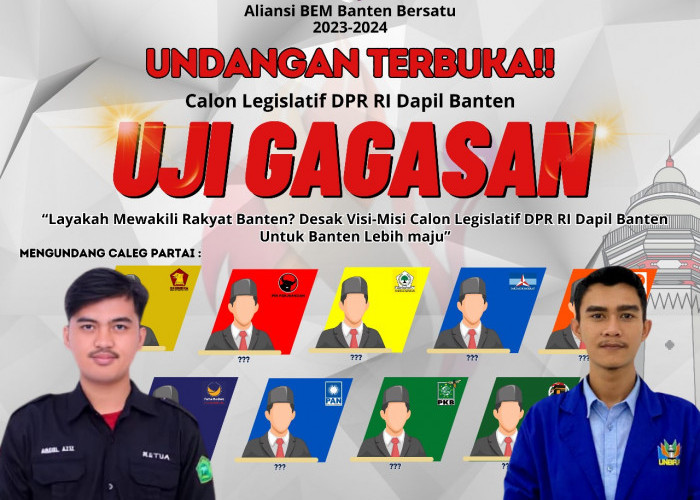 BEM Banten Tantang Para Caleg DPR RI Dapil Banten Uji Gagasan 