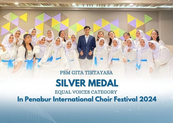 Padus Mahasiswa Gita Tirtayasa Berhasil Raih Medali Silver pada Ajang Penabur International Choir Festival