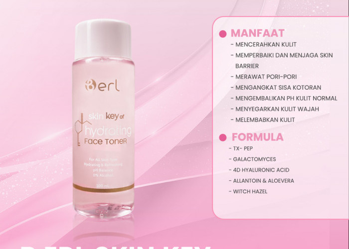 B Erl Skin Key of Hydrating Face Toner, Solusi Perawatan Kulit untuk Hidrasi dan Kulit Lebih Cerah