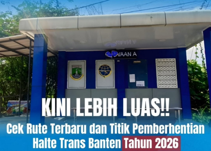 Tarif dan Rute Baru Trans Banten 2026 Ada Penambahan Halte