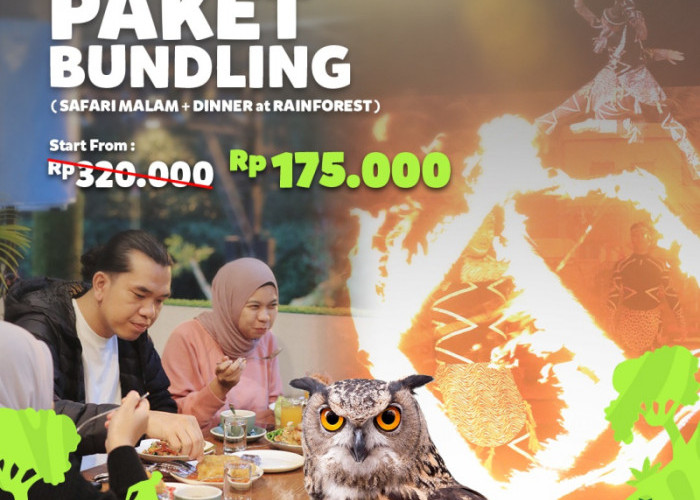 Taman Safari Bogor Tawarkan Paket Promo Bundling Safari Malam Plus Dinner Hanya Rp175 Ribu