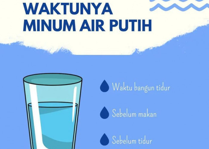 5 Manfaat Mengonsumsi Air Putih untuk Kesehatan Tubuh, yang Terakhir Kamu Wajib Tahu