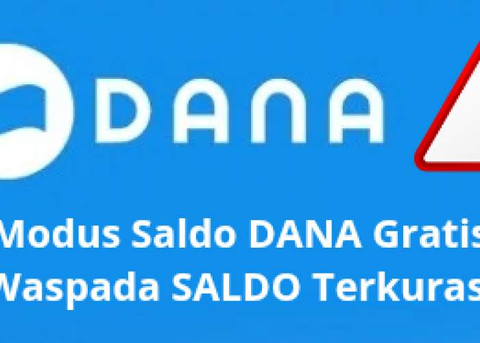 Awas! Saldo DANA Gratis Menggiurkan, Yuk Cek Ciri-Ciri Link DANA Kaget Palsu yang Harus Diwaspadai