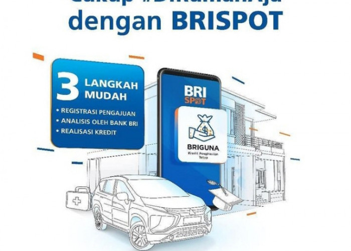 Cara Pengajuan KUR BRI 2023 dengan BRISpot, Pinjaman Hingga Rp100 Juta Langsung Cair 1 Jam