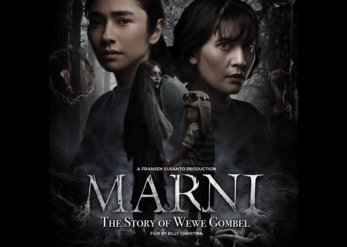 Tayang Hari Ini 27 Juni 2024 di Bioskop, Ini Sinopsis Film Horor Marni The Story of Wewe Gombel