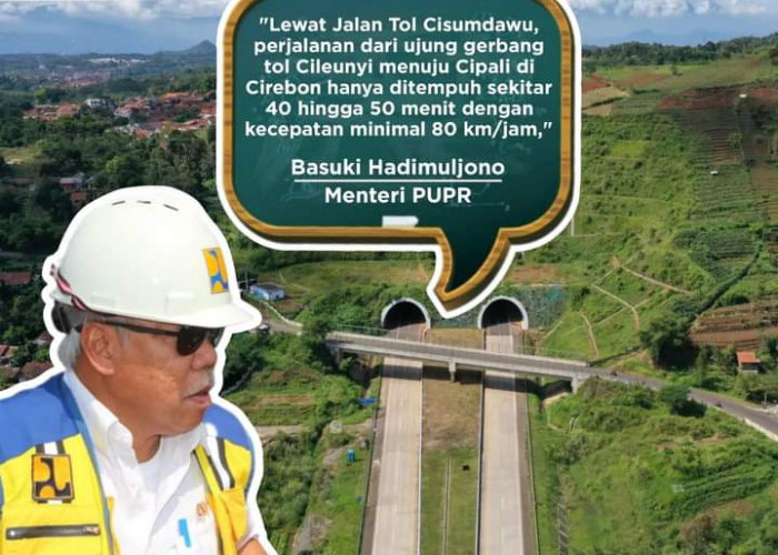 Tol Cisundawu Terhubung Seluruhnya, Bandung - Cirebon Hanya 70 Menit 