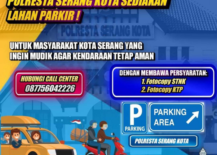 Gratis! Polresta Serang Kota Buka Penitipan Kendaraan yang Ditinggal Mudik, Ini Syaratnya 