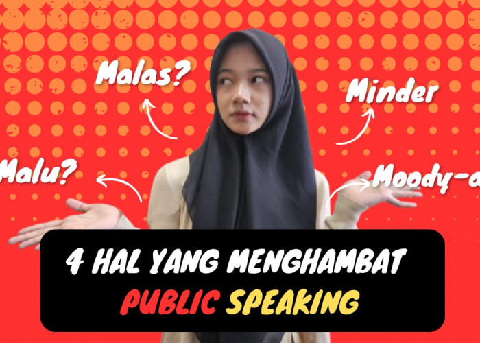 Inilah 4 Hal yang Menghambat Public Speaking