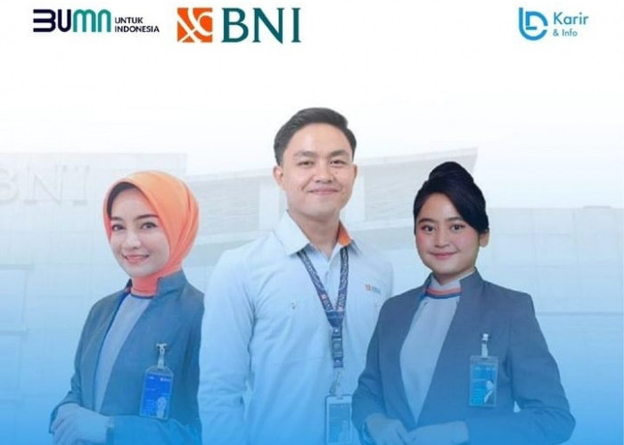 Bank Negara Indonesia Buka Lowongan Kerja Untuk Lulusan SMA, SMK, dan S1, Cek Info Lengkapnya Disini