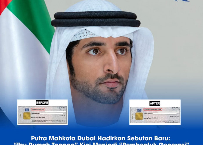 Putra Mahkota Dubai Hadirkan Sebutan Baru: “Ibu Rumah Tangga” Kini Menjadi “Pembentuk Generasi”