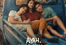Film “Ayah, Ini Arahnya ke Mana Ya?” Tembus 700 Ribu Penonton, Angkat Isu Fatherless yang Relate di Masyarakat
