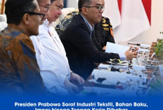 Presiden Prabowo Sorot Industri Tekstil, Bahan Baku, Impor hingga Tenaga Kerja Jadi Pembahasan