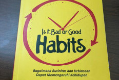 Is It Bad or Good Habits Bagaimana Rutinitas dan Kebiasaan Membentuk Arah Kehidupan Sabrina Ara