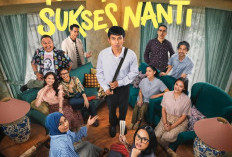 Tunggu Aku Sukses Nanti, Film Lebaran 2026 yang Angkat Tekanan Pertanyaan “Kapan Sukses?”
